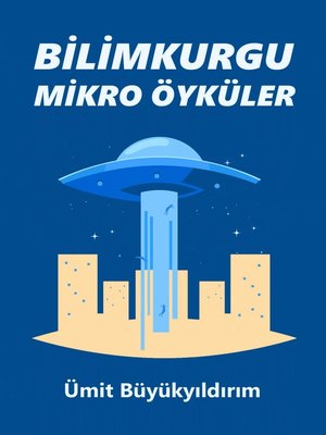 cover image of Bilimkurgu Mikro Öyküler